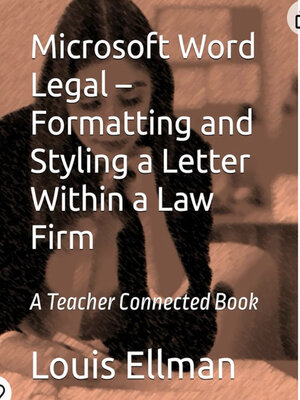 cover image of Microsoft Word Legal – Formatting and Styling a Letter Within a Law Firm